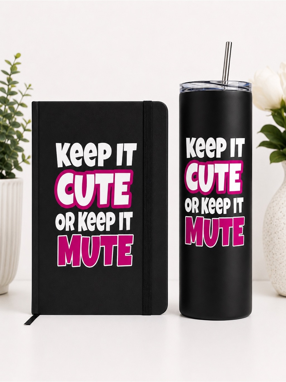 Keep It Cute or Keep It Mute UV DTF Transfer | Transfer Only